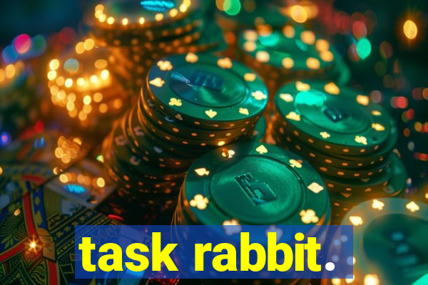 task rabbit.